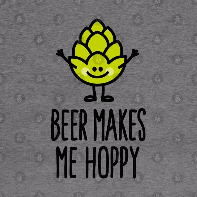 Beer makes me hoppy happy hops beer by LaundryFactory